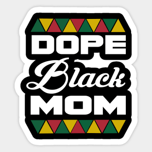 dope black mom.. Sticker